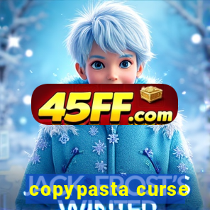 copypasta curse